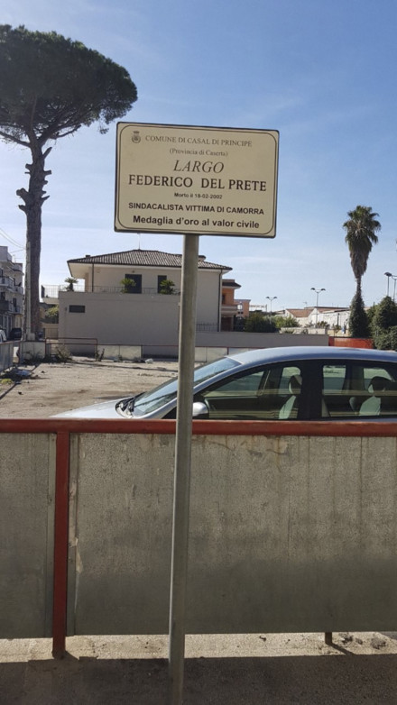 In a square in Casal di Principe, a public sign honours Del Prete